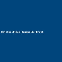 Reichhaltiges Baumwolle-Brett
