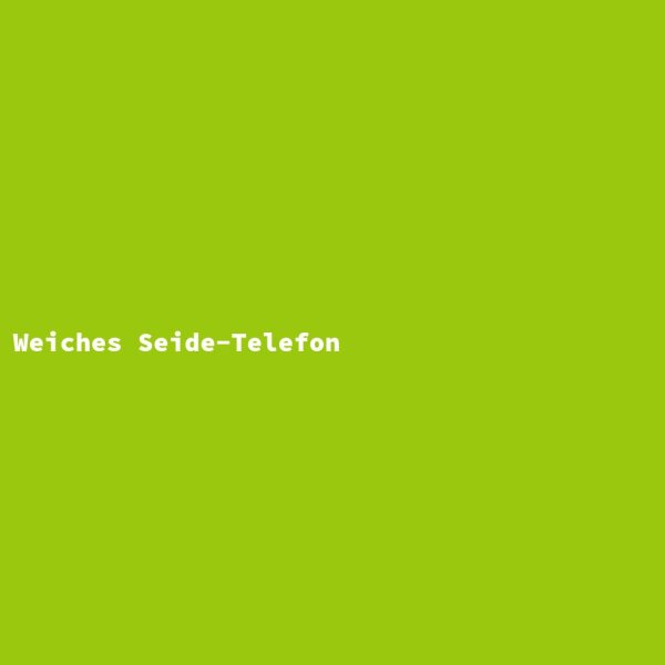 Weiches Seide-Telefon