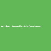 Wertiger Baumwolle-Briefbeschwerer