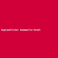 Unglaublicher Baumwolle-Stuhl