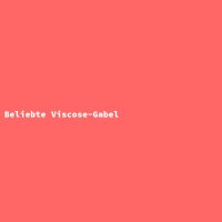 Beliebte Viscose-Gabel