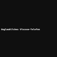 Unglaubliches Viscose-Telefon