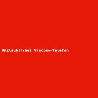 Unglaubliches Viscose-Telefon