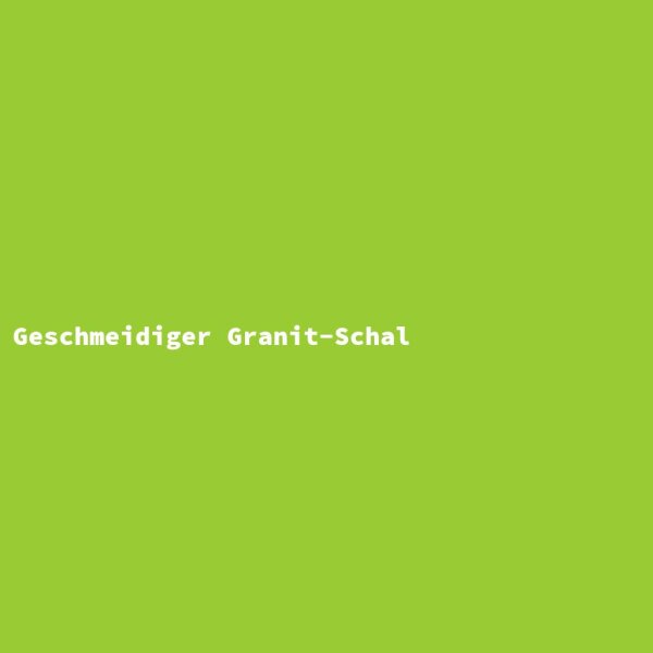 Geschmeidiger Granit-Schal